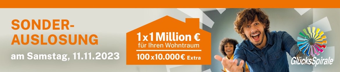 GlücksSpirale Sonderauslosung 11. November, eine Million Euro für deinen Wohntraum