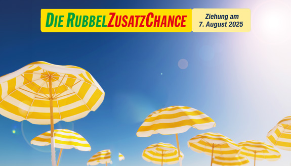 RubbelZusatzChance am 7. August